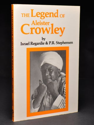 Item #55537 The Legend of Aleister Crowley. P. R. STEPHENSEN, Israel Regardie