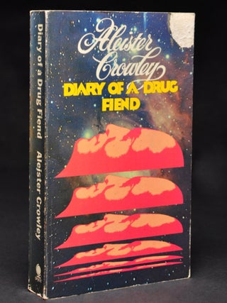 Item #55563 The Diary of a Drug Fiend. Aleister CROWLEY, John Symonds
