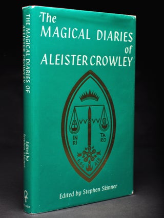 Item #55668 The Magical Diaries of Aleister Crowley. Tunisia, 1923. Aleister CROWLEY, Stephen...