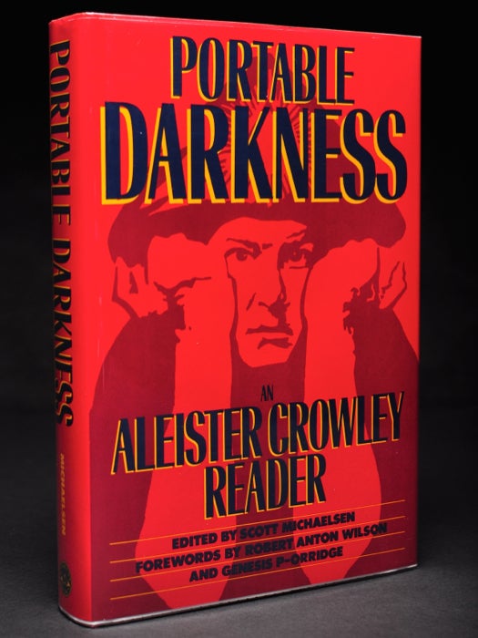 Item #55669 Portable Darkness an Aleister Crowley Reader. Aleister Crowley, Robert Anton Wilson, Genesis P-Orridge, Scott MICHAELSEN.
