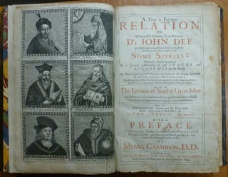 A True And Faithful Relation Of What Passed For Many Years Between Dr. John Dee .... and Some Spirits ....