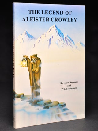 Item #55702 The Legend of Aleister Crowley. P. R. STEPHENSEN, Israel Regardie