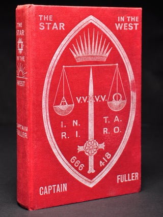 Item #55703 The Star in the West. A Critical Essay Upon the Works of Aleister Crowley. Capt. J....