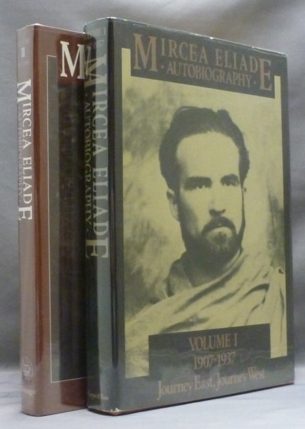 Item #55728 Autobiography: Volume 1 1907--1937 Journey East, Journey West AND Volume II, 1937 - 1960, Exile's Odyssey ( Two volumes, complete ). Mircea ELIADE, Mac Linscott Ricketts.