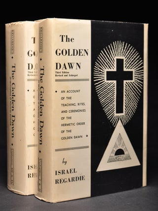 Item #55754 The Golden Dawn, An Account of the Teachings, Rites, and Ceremonies of the Hermetic...