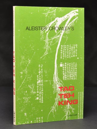 Item #55760 The Tao Teh King. Liber CLVII. Aleister CROWLEY, Stephen Skinner