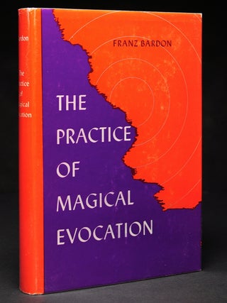 Item #55848 The Practice of Magical Evocation. Instructions for Invoking Spirits from the Spheres...