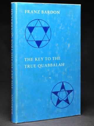 Item #55849 The Key to the True Quabbalah [ Kabbalah, Qabalah ]. Franz BARDON