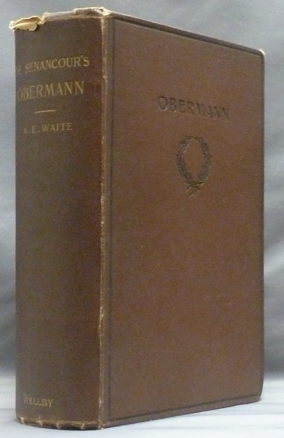 Item #55870 Obermann. WAITE, With Biographical, Critical, Arthur Edward Waite.