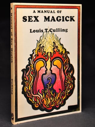 Item #55917 A Manual of Sex Magick. Louis T. CULLING