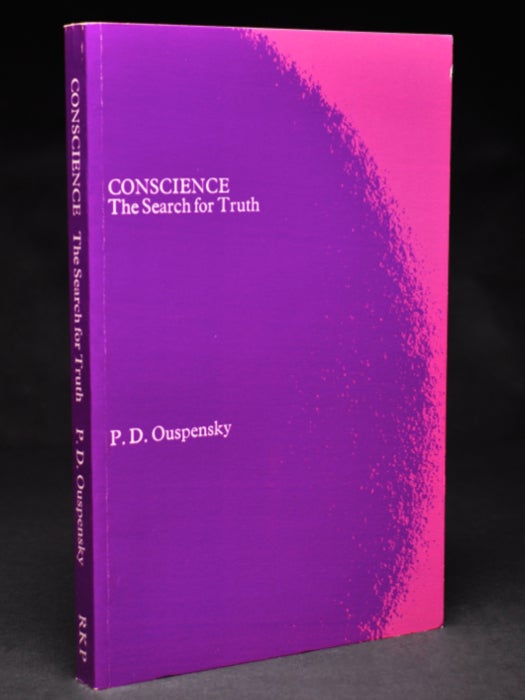 Item #55927 Conscience: The Search for Truth. P. D. OUSPENSKY, Merrily E. Taylor.