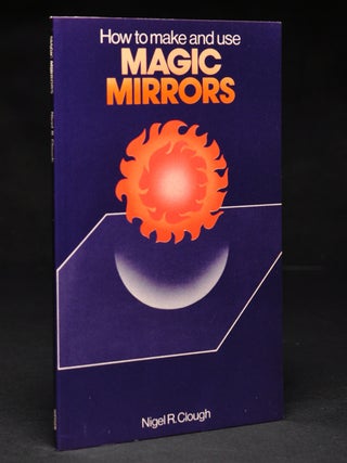 Item #55998 How to Make and Use Magic Mirrors; (Paths to Inner Power series). Nigel R. CLOUGH