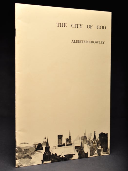 Item #56024 The City of God: A Rhapsody. Aleister CROWLEY.