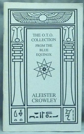 Item #56029 The O.T.O. Collection from The Blue Equinox. Aleister and CROWLEY, others