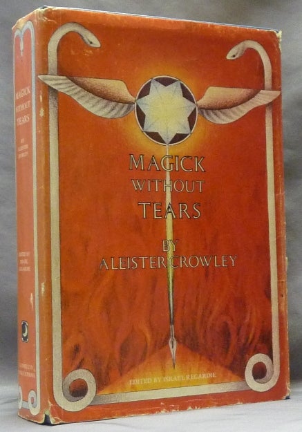 Item #56095 Magick Without Tears. Aleister CROWLEY, Israel Regardie.