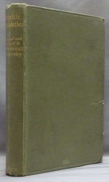Item #56448 Psychic Certainties. H. F. Prevost - Collected and BATTERSBY, Henry Francis Prevost Battersby.