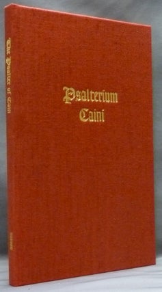 Item #56462 Psalter of Cain / Psalterium Caini. Andrew D. CHUMBLEY, Daniel Schulke