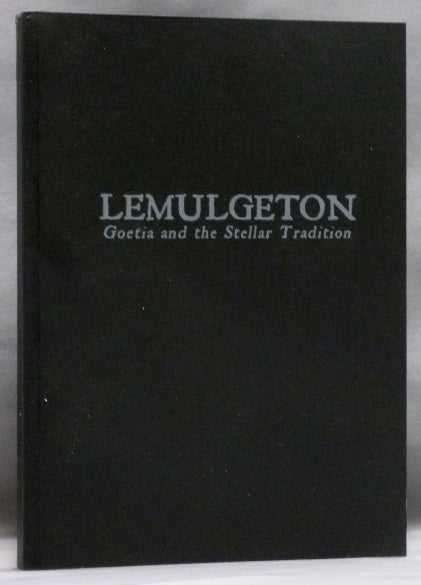 Item #56539 Lemulgeton, Goetia and the Stellar Tradition. Leo HOLMES.