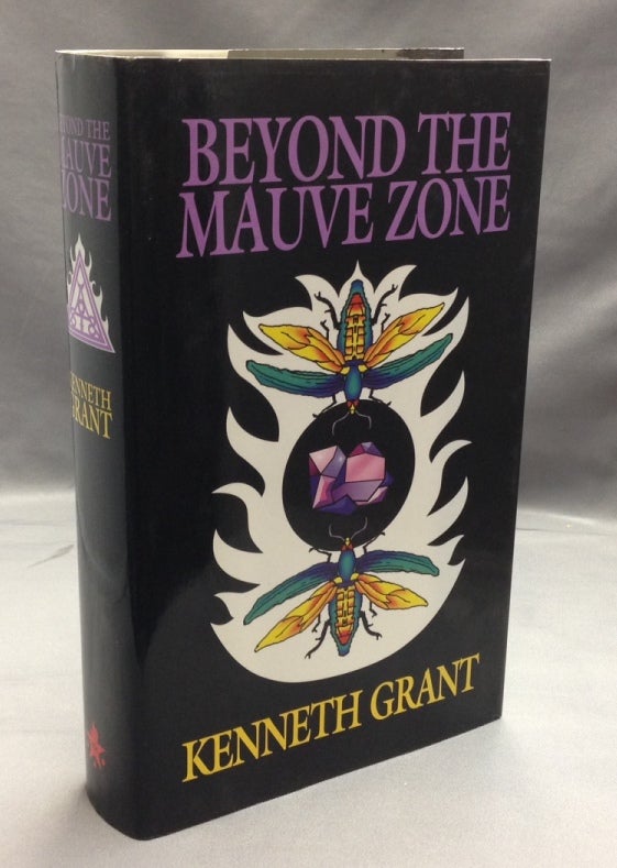 Item #56628 Beyond the Mauve Zone. Kenneth - SIGNED GRANT, Associate of Aleister Crowley.