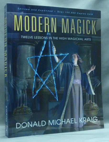 Modern Magick Twelve Lessons In The High Magickal Arts Donald Michael Kraig Third Edition 