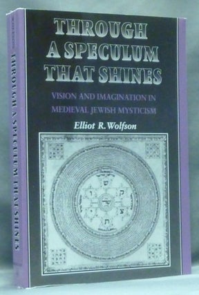Item #56753 Through a Speculum That Shines. Vision and Imagination in Medieval Jewish Mysticism....
