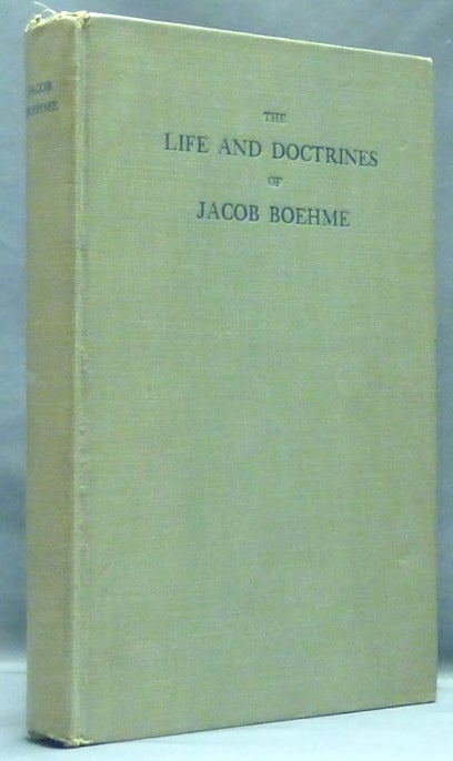 Item #56785 The Life and Doctrines of Jacob Boehme, The God-Taught Philosopher. Introduction and, M. D. Franz Hartmann, Behmen Bohme.