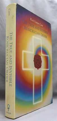 The True and Invisible Rosicrucian Order.