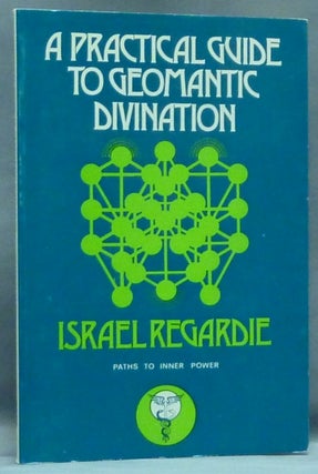 Item #56902 A Practical Guide to Geomantic Divination; ( Paths to Inner Power series ). Israel...