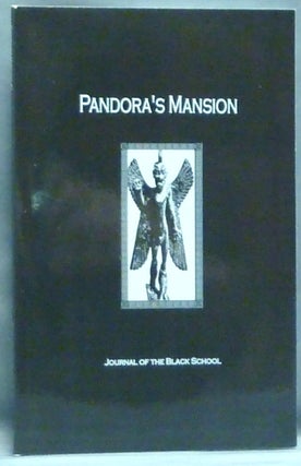 Item #57036 Pandora's Mansion. Journal of the Black School. Volume One. Alexander Winfield DRAY