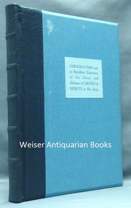 Item #57131 Conjuration and an Excellent Discourse of the Nature and Substance of Devils and...