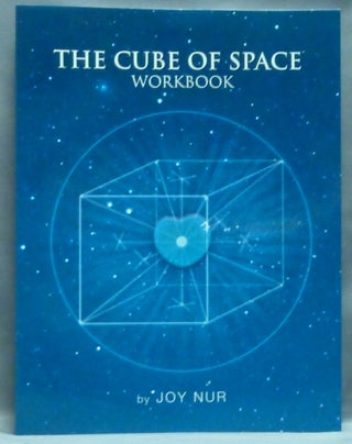 Item #57175 The Cube of Space Workbook. Joy NUR