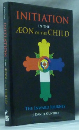 Item #57193 Initiation in the Æon of the Child. The Inward Journey [ Initiation in the Aeon of...