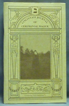 Item #57220 Cincinnati Journal of Ceremonial Magick Vol. I, Issue No. 3. Cincinnati Journal of...