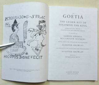 The Goetia: The Lesser Key of Solomon the King. Lemegeton, Book I. Clavicula Salomonis Regis.