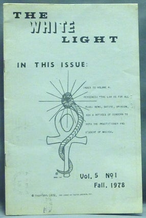 Item #57280 The White Light, Vol. 5, no. 1. Fall 1978; ( The Journal of the Temple of Truth )....