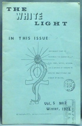 Item #57282 The White Light, Vol. 5, no. 2. Winter 1978; ( The Journal of the Temple of Truth )....