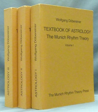 Item #57300 Textbook of Astrology. The Munich Rhythm Theory, Vols. I, II, III ( 3 Volumes,...