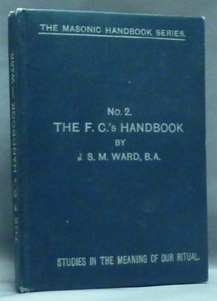 Item #57401 The F. C.'s Handbook, No. 2, Studies in the Meaning of Our Ritual. ( The Masonic...