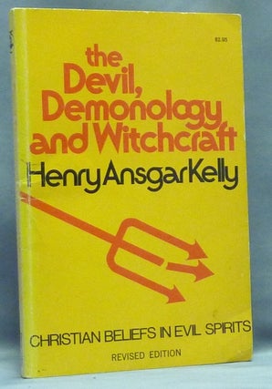 Item #57412 The Devil, Demonology and Witchcraft. The Development of Christian Beliefs in Evil...