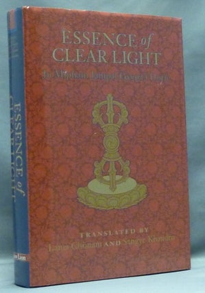 Item #57490 Essence of Clear Light. An Overview of the Secret Commentary, Thorough Dispelling of...