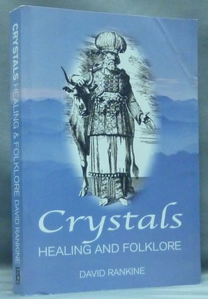 Item #57558 Crystals. Healing and Folklore. David RANKINE
