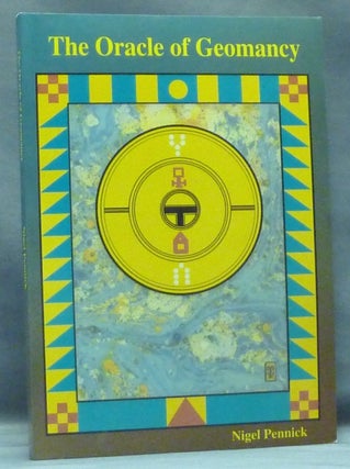 Item #57573 The Oracle of Geomancy. The Divinatory Arts of Raml, Geomantia, Sikdy and I Ching....