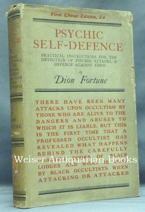Item #57579 Psychic Self-Defence. A Study In Occult Pathology and Criminality. Dion FORTUNE,...