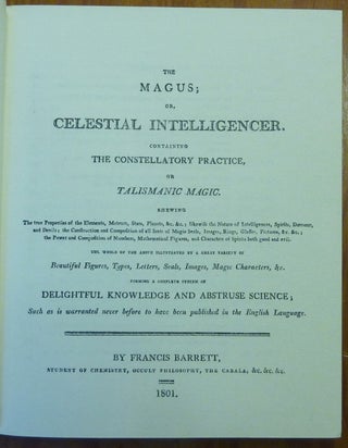 The Magus, or Celestial Intelligencer, Part 3 [ III ]. containing the Constellatory Practice or Talismanic Magic; The Rare Text Library