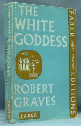 Item #57589 The White Goddess; ( A historical grammar of poetic myth ). Robert GRAVES