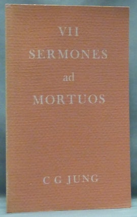 Item #57607 VII Sermones ad Mortuos; The Seven Sermons to the Dead Written by Basilides in...