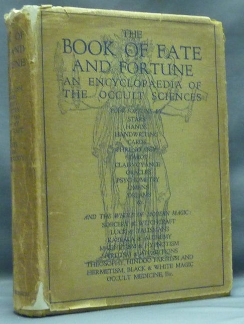 Item #57609 The Book of Fate and Fortune, An Encyclopaedia of the Occult Sciences. Anonymous, Maffeo Charles Poinsot M. C. Poinsot.