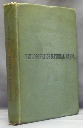 Item #57611 Three Books of Occult Philosophy or Magic. Book One - Natural Magic; which includes...