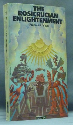 Item #57623 The Rosicrucian Enlightenment. Frances A. YATES