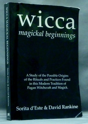 Item #57624 Wicca. Magickal Beginnings; A study of the Possible Origins of the Rituals and...